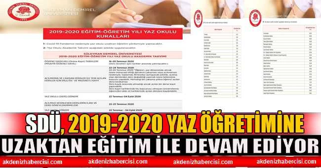 SDÜ, 2019-2020 Yaz Öğretimine Uzaktan Eğitim İle Devam Ediyor