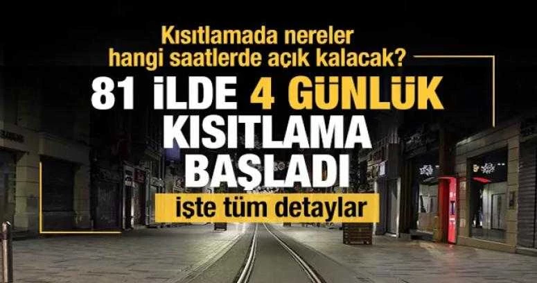 81 ilde 4 günlük kısıtlama başladı