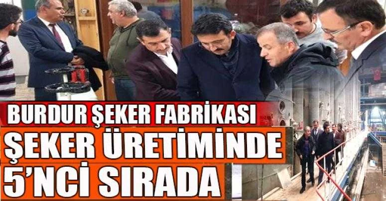 “Türk Şeker’in üretimde 5’ incisi Burdur Şekeri”