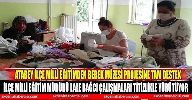 Atabey İlçe Milli Eğitimden Bebek Müzesi Projesine Tam Destek