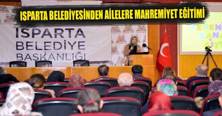 Isparta Belediyesinden ailelere mahremiyet eğitimi