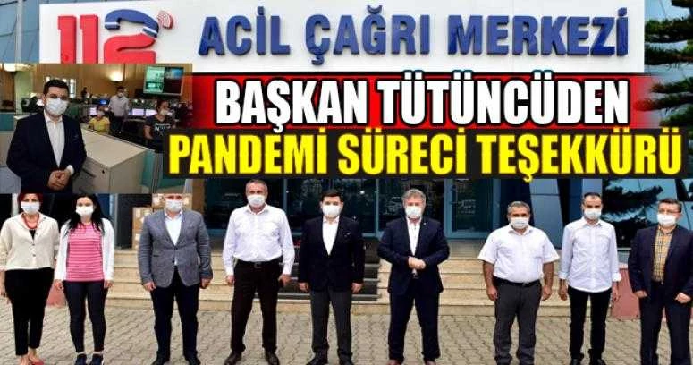 Tütüncü’den pandemi süreci teşekkürü