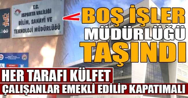 BOŞ İŞLER MÜDÜRLÜĞÜ DAHA LÜKS YERE TAŞINDI
