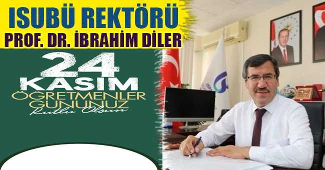 ISUBÜ REKTÖRÜ DİLER