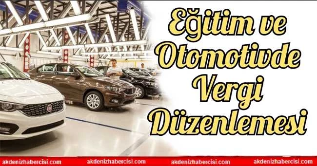 Eğitim ve Otomotivde Vergi Düzenlemesi