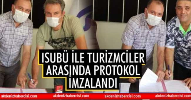 ISUBÜ İLE TURİZMCİLER ARASINDA PROTOKOL İMZALANDI