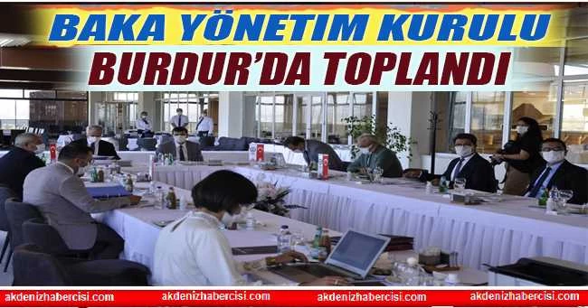 BAKA Yönetim Kurulu Burdur’da Toplantı