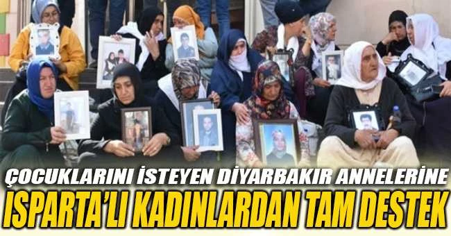 DİYARBAKIR ANNELERİNE ISPARTA