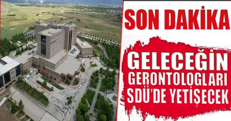 Geleceğin Gerontologları SDÜ’de Yetişecek
