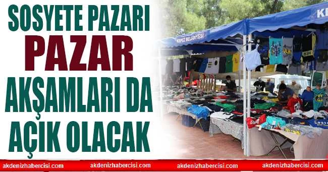 Sosyete Pazarı, pazar akşamları da açık olacak