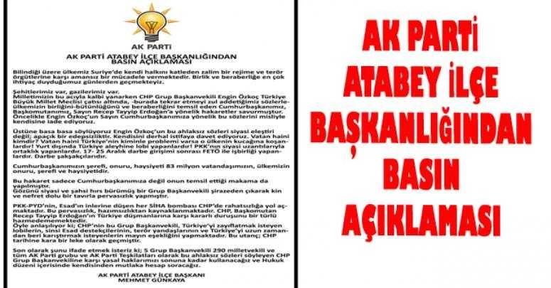 AK PARTİ ATABEY İLÇE BAŞKANLIĞINDAN BASIN AÇIKLAMASI