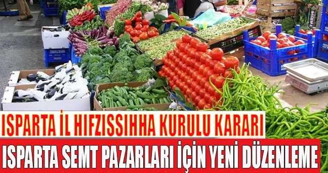 ISPARTA SEMT PAZARLARI İÇİN YENİ DÜZENLEME