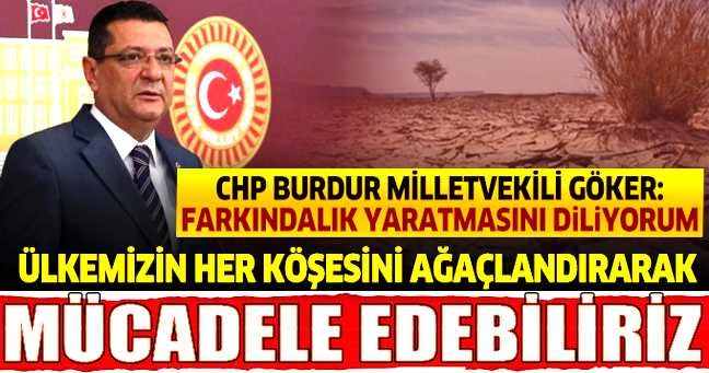CHP BURDUR MİLLETVEKİLİ DR. MEHMET GÖKER’İN DÜNYA ÇÖLLEŞME İLE MÜCADELE GÜNÜ MESAJI