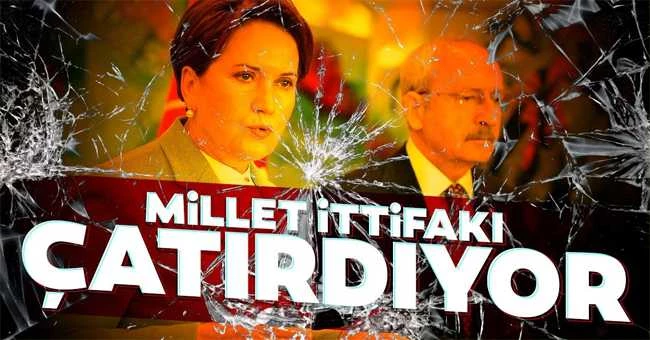 Millet İttifakı çatırdıyor!