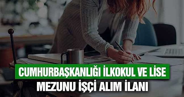 Cumhurbaşkanlığı Devlet Arşivleri İşçi Alımı için İlan Yayımladı
