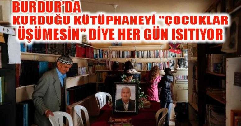 Kurduğu kütüphaneyi 