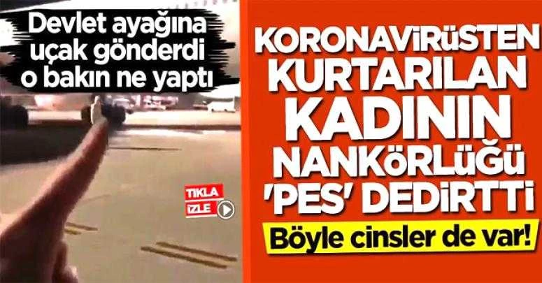 Koronavirüsten kurtarılan kadının nankörlüğü pes dedirtti!