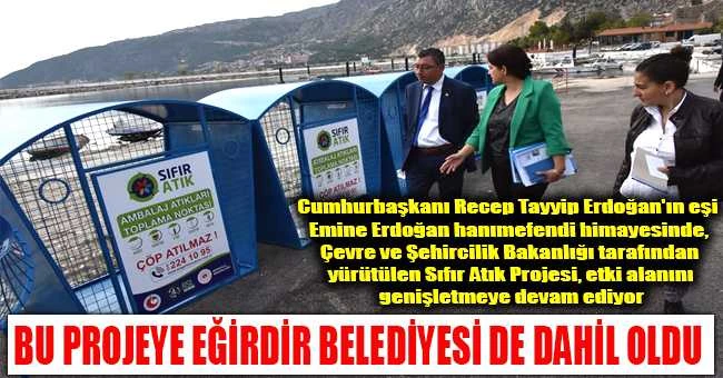 EĞİRDİR BELEDİYESİ SIFIR ATIK PROJESİNE HAZIRLANIYOR