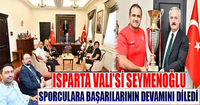 Vali Seymenoğlu Sporculara Başarılarının Devamını Diledi