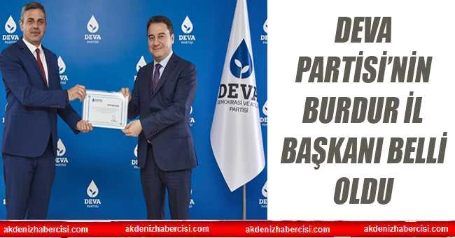 Deva Partisi’nin Burdur İl Başkanı belli oldu