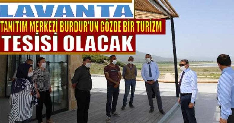 Lavanta Tanıtım Merkezi Burdur