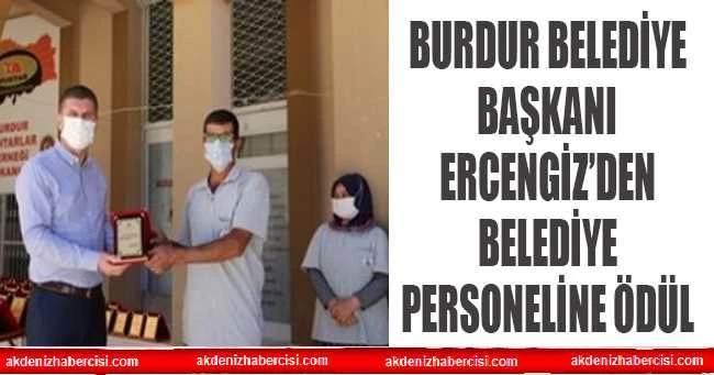 BURDUR BELEDİYESİNDEN PERSONELİNE ÖDÜL