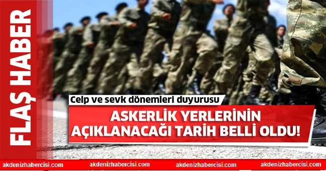 Askerlik celp ve sevk tarihleri belli oldu!