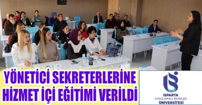 Yönetici Sekreterlerine Hizmet İçi Eğitimi Verildi