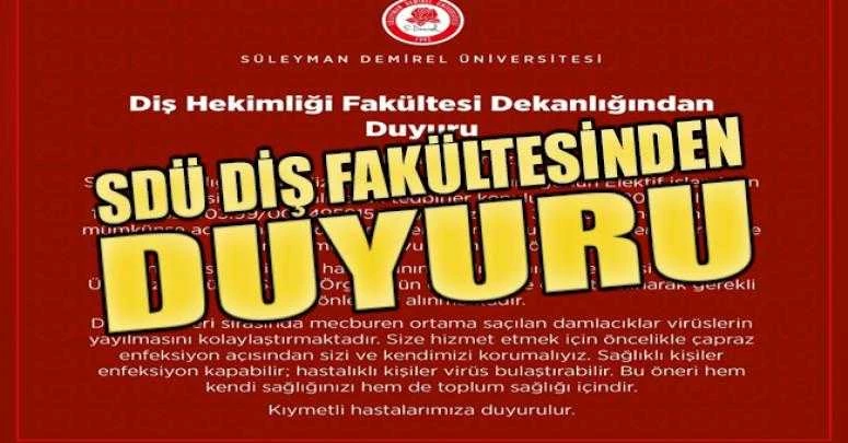 SDÜ DİŞ FAKÜLTESİNDEN DUYURU