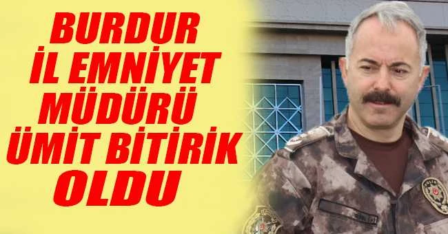 BURDUR İL EMNİYET MÜDÜRÜ DEĞİŞTİ