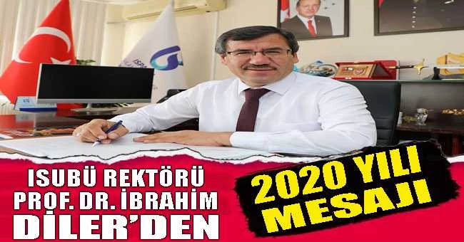Rektör Prof. Dr. İbrahim Diler’in Yeni Yıl Mesajı