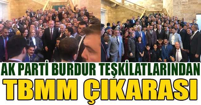 AK PARTİ BURDUR TEŞKİLATLARINDAN TBMM ÇIKARMASI