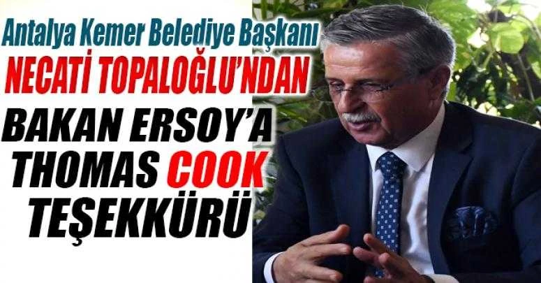 BAŞKAN TOPALOĞLU’NDAN BAKAN ERSOY’A THOMAS COOK TEŞEKKÜRÜ