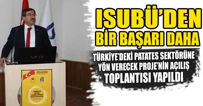 Türkiye’deki Patates Sektörüne Yön Verecek Proje’nin Açılış Toplantısı Yapıldı