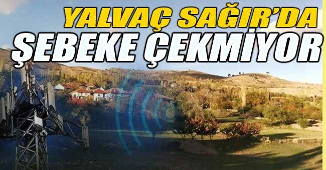 GSM ŞEBEKESİ ÇEKMEYEN SAĞIR KÖYÜ