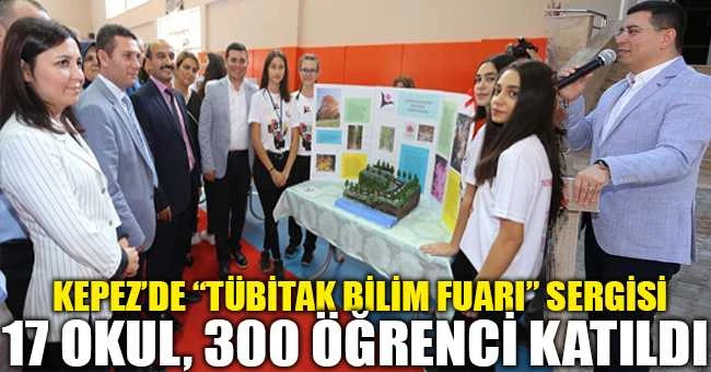 Kepez’de “TÜBİTAK Bilim Fuarı” sergisi