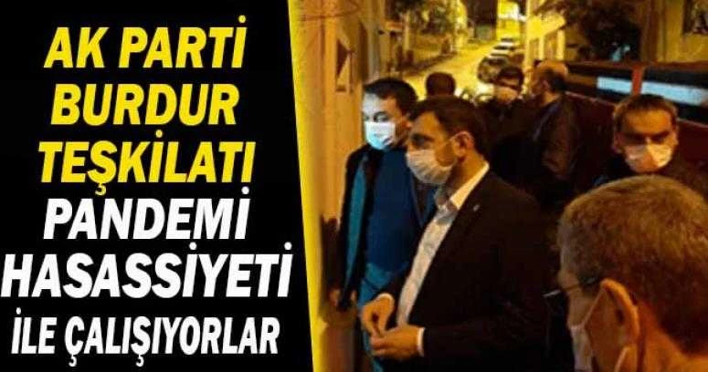 AK PARTİ BURDUR TEŞKİLATI PANDEMİ HASASSİYETİ İLE ÇALIŞIYORLAR