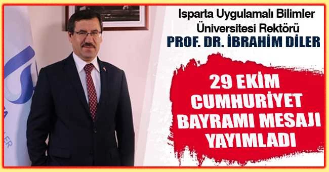 ISUBÜ Rektörü Diler’den Cumhuriyet bayramı mesajı