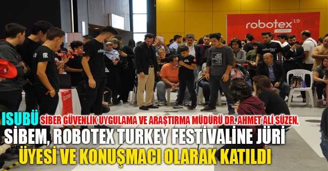 SİBEM, Robotex Turkey Festivaline Jüri Üyesi ve Konuşmacı Olarak Katıldı
