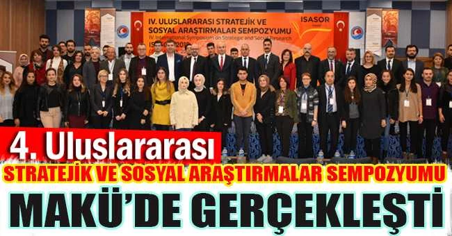 “4. Uluslararası Stratejik ve Sosyal Araştırmalar Sempozyumu”MAKÜ’de Gerçekleştirildi