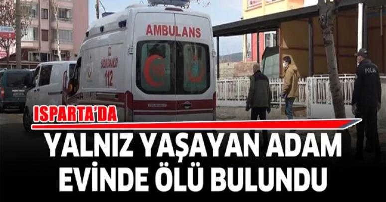 YALNIZ YAŞAYAN ADAM EVİNDE ÖLÜ BULUNDU