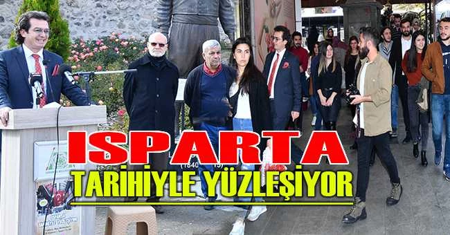 ISPARTA TARİHİYLE YÜZLEŞİYOR