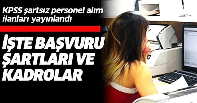 KPSS şartsız Aralık ayı personel ve memur alım başvuru şartları nedir? .