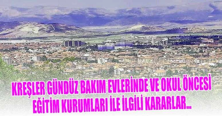 KREŞLER GÜNDÜZ BAKIM EVLERİNDE VE OKUL ÖNCESİ EĞİTİM KURUMLARI İLE İLGİLİ KARARLAR