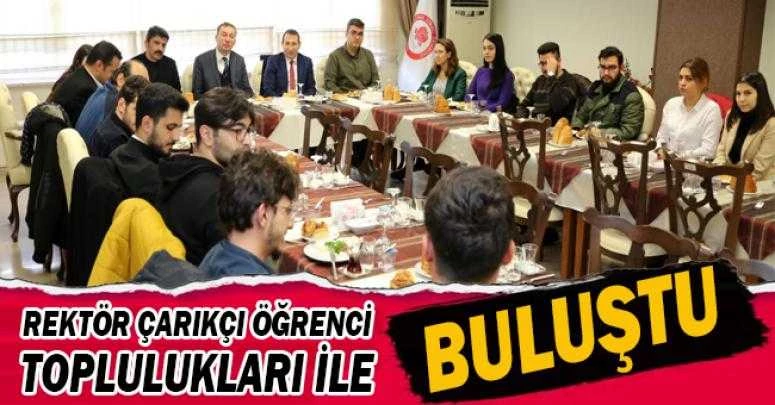Rektör Çarıkçı Öğrenci Toplulukları ile Buluştu