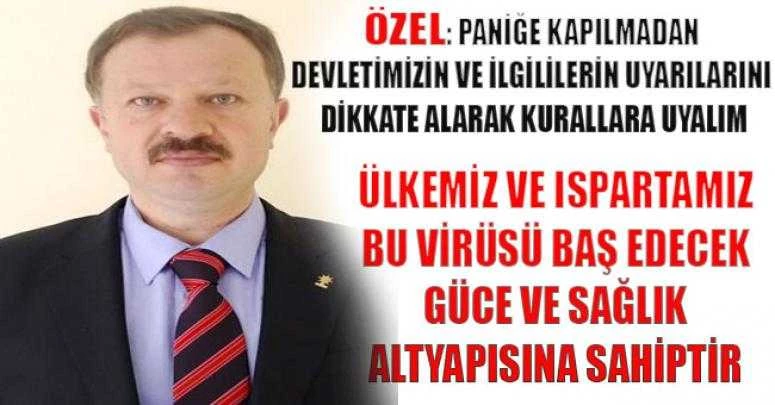 Özel: Paniğe kapılmadan devletimizin ve ilgililerin uyarılarını dikkate alarak kurallara uyalım