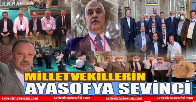MİLLETVEKİLLERİN AYASOFYA SEVİNCİ