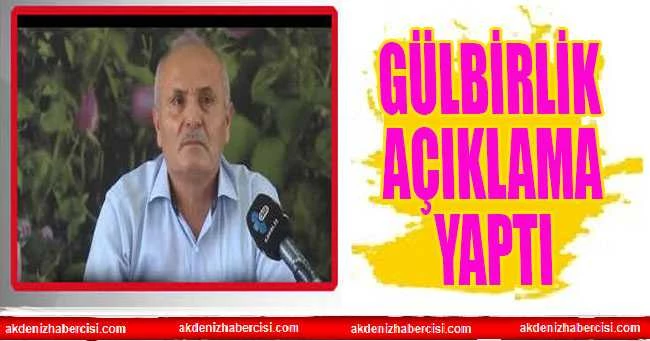 GÜLBİRLİK AÇIKLAMA YAPTI