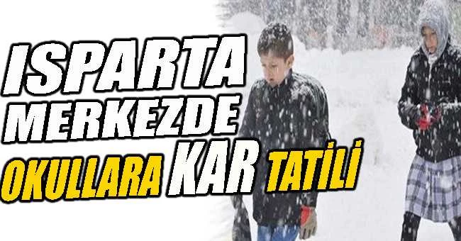 ISPARTA MERKEZ VE BELDELERİNDE OKULLAR TATİL EDİLDİ