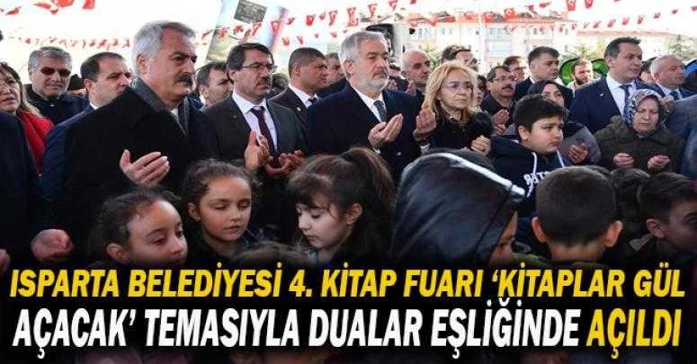 Isparta Belediyesi 4. Kitap Fuarı ‘Kitaplar Gül Açacak’ temasıyla dualar eşliğinde açıldı.